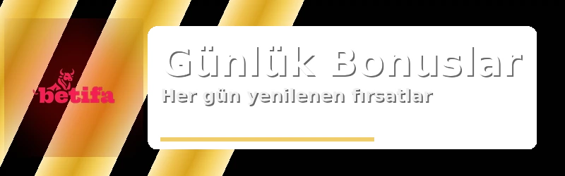 Günlük bonuslar